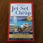 Get Savvy: Jet-Set on the Cheap, No Trespassing Tourists!