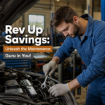 Rev Up Savings: Unleash the Maintenance Guru in You!